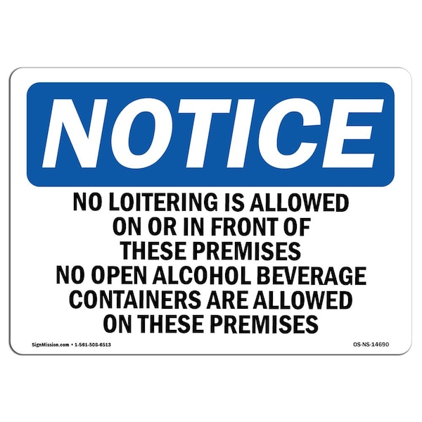 Signmission OSHA Notice Sign, 5" Height, 7" Width, No Loitering Is Allowed On Or In Front Of Sign, Landscape OS-NS-D-57-L-14690 - main